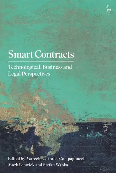 Smart Contracts - Technological, Business and Legal Perspectives